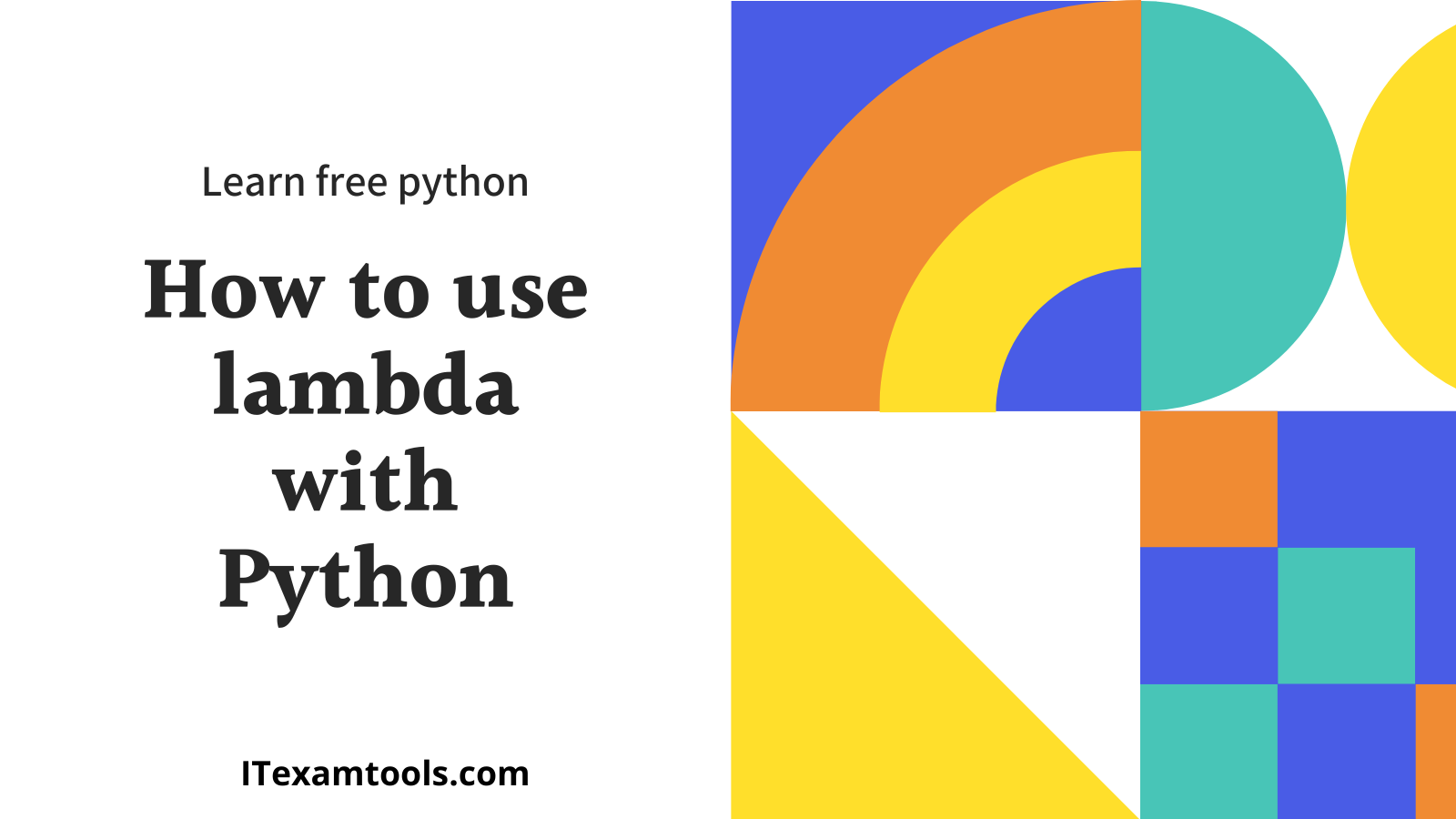 How To Use Lambda With Python - ITEXAMTOOLS