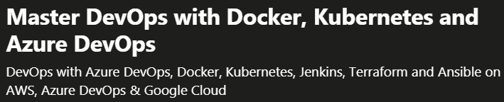 Master DevOps with Docker, Kubernetes and Azure DevOps
