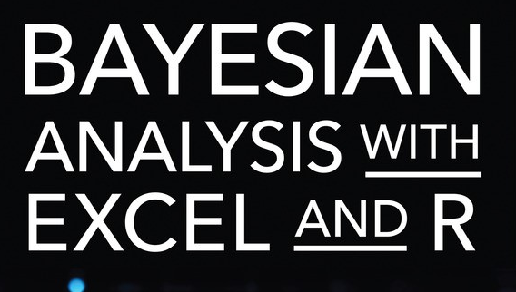 Bayesian Analysis with Excel and R