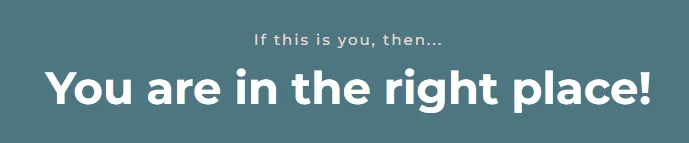 YOU ARE AT THE RIGHT PLACE