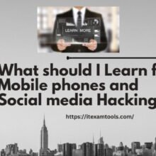 What should I learn for mobile phones and social media hacking