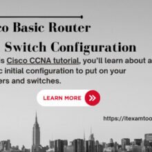 Cisco Basic Router and Switch Configuration