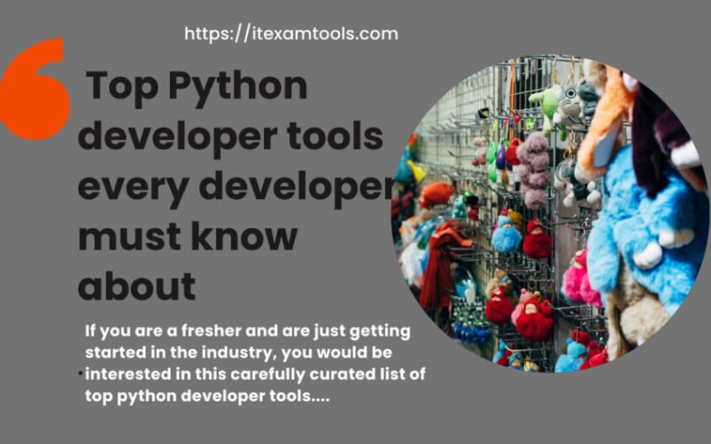 Top 10 Python Developer Tools You Should Know