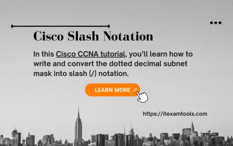 Cisco Slash Notation