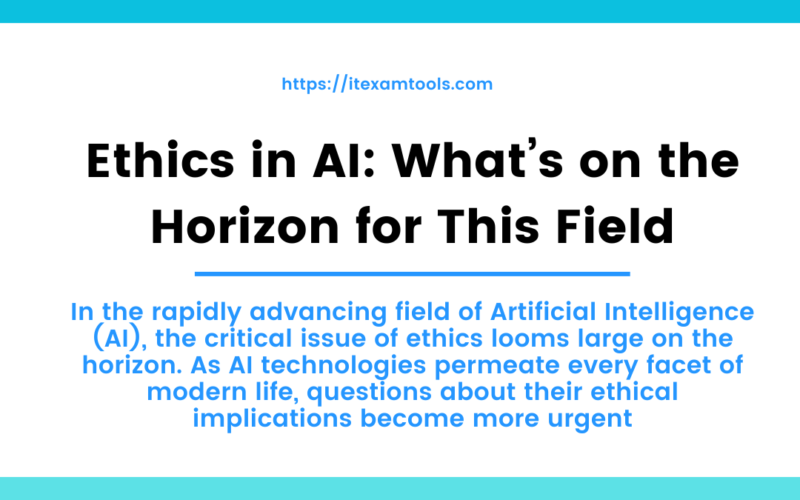 Ethics in AI: What’s on the Horizon for This Field