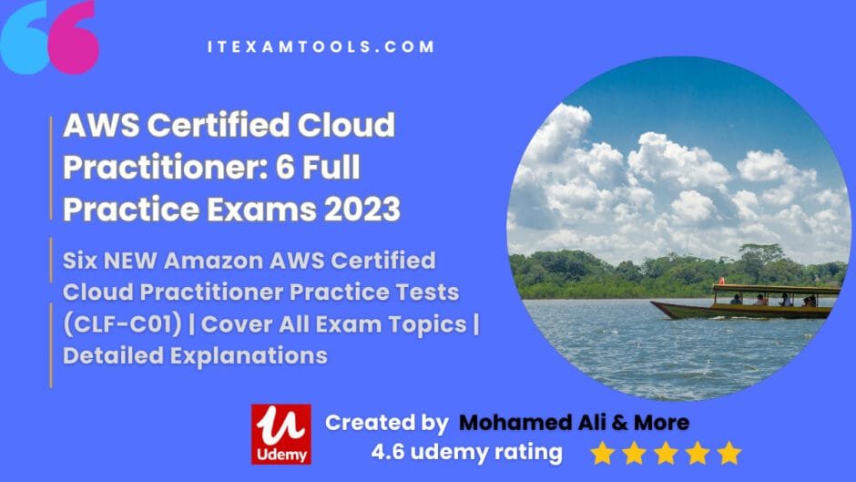 AWS Certified Cloud Practitioner: 6 Full Practice Exams 2023