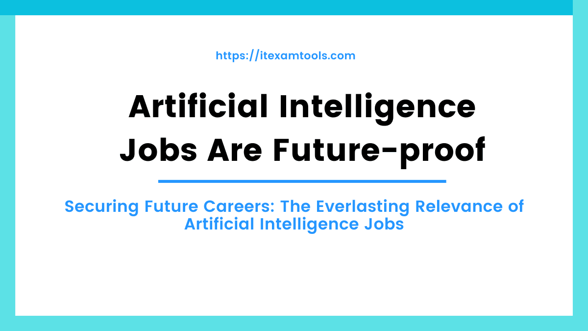 Artificial Intelligence Jobs Are Future-proof