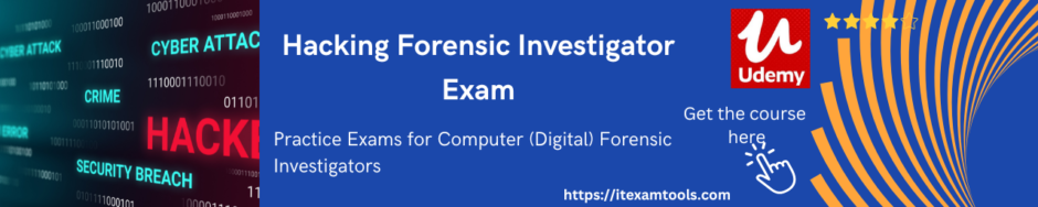 Hacking Forensic Investigator Exam
