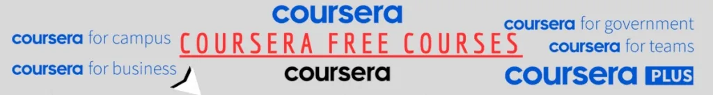COURSERA FREE COURSES