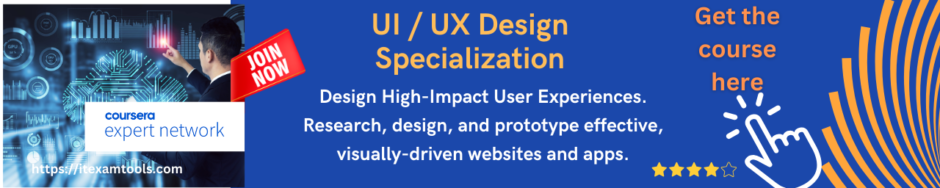 UI / UX Design Specialization
